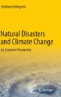 Image for Natural Disasters and Climate Change : An Economic Perspective