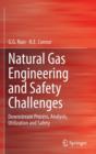 Image for Natural gas engineering and safety challenges  : downstream process, analysis, utilization and safety