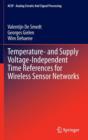 Image for Temperature- and Supply Voltage-Independent Time References for Wireless Sensor Networks