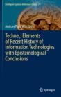 Image for Technen: Elements of Recent History of Information Technologies with Epistemological Conclusions