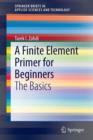 Image for A Finite Element Primer for Beginners