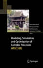Image for Modeling, Simulation and Optimization of Complex Processes - HPSC 2012: Proceedings of the Fifth International Conference on High Performance Scientific Computing, March 5-9, 2012, Hanoi, Vietnam