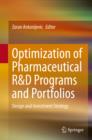 Image for Optimization of Pharmaceutical R&amp;D Programs and Portfolios: Design and Investment Strategy