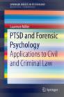 Image for PTSD and Forensic Psychology: Applications to Civil and Criminal Law