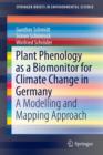 Image for Plant Phenology as a Biomonitor for Climate Change in Germany : A Modelling and Mapping Approach