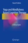 Image for Yoga and Mindfulness Based Cognitive Therapy: A Clinical Guide