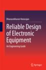 Image for Reliable Design of Electronic Equipment: An Engineering Guide