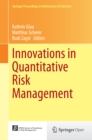 Image for Innovations in quantitative risk management: TU Munchen, September 2013 : volume 99