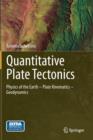 Image for Quantitative Plate Tectonics : Physics of the Earth - Plate Kinematics – Geodynamics