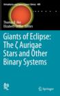 Image for Giants of Eclipse: The ? Aurigae Stars and Other Binary Systems
