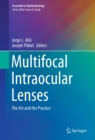 Image for Multifocal Intraocular Lenses: The Art and the Practice