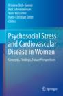 Image for Psychosocial Stress and Cardiovascular Disease in Women: Concepts, Findings, Future Perspectives