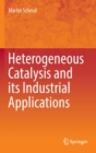 Image for Heterogeneous catalysis and its industrial applications