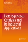Image for Heterogeneous catalysis and its industrial applications