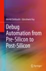 Image for Debug Automation from Pre-Silicon to Post-Silicon