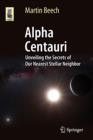 Image for Alpha Centauri : Unveiling the Secrets of Our Nearest Stellar Neighbor