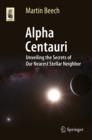 Image for Alpha Centauri: Unveiling the Secrets of Our Nearest Stellar Neighbor