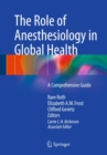 Image for Role of Anesthesiology in Global Health: A Comprehensive Guide
