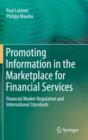 Image for Promoting Information in the Marketplace for Financial Services : Financial Market Regulation and International Standards