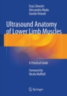 Image for Ultrasound Anatomy of Lower Limb Muscles : A Practical Guide