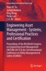 Image for Engineering Asset Management - Systems, Professional Practices and Certification: Proceedings of the 8th World Congress on Engineering Asset Management (WCEAM 2013) &amp; the 3rd International Conference on Utility Management &amp; Safety (ICUMAS)