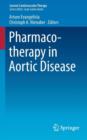 Image for Pharmacotherapy in Aortic Disease