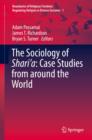 Image for The Sociology of Shari&#39;a: Case Studies from around the World