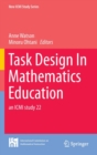 Image for Task design in mathematics education  : an ICMI study 22