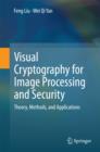 Image for Visual Cryptography for Image Processing and Security: Theory, Methods, and Applications