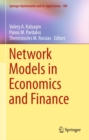 Image for Network models in economics and finance : volume 100