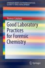 Image for Good laboratory practices for forensic chemistry
