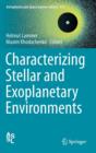 Image for Characterizing Stellar and Exoplanetary Environments