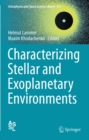 Image for Characterizing Stellar and Exoplanetary Environments