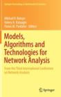 Image for Models, Algorithms and Technologies for Network Analysis : From the Third International Conference on Network Analysis