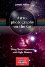 Image for Astrophotography on the Go : Using Short Exposures with Light Mounts