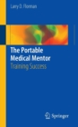 Image for The Portable Medical Mentor : Training Success