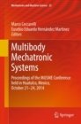 Image for Multibody Mechatronic Systems: Proceedings of the MUSME Conference held in Huatulco, Mexico, October 21-24, 2014