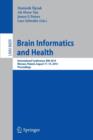 Image for Brain Informatics and Health : International Conference, BIH 2014, Warsaw, Poland, August 11-14, 2014.Proceedings