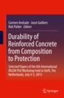 Image for Durability of Reinforced Concrete from Composition to Protection: Selected Papers of the 6th International RILEM PhD Workshop held in Delft, The Netherlands, July 4-5, 2013