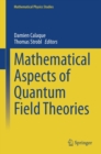 Image for Mathematical Aspects of Quantum Field Theories