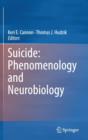 Image for Suicide: Phenomenology and Neurobiology