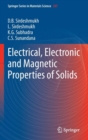 Image for Electrical, Electronic and Magnetic Properties of Solids