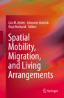 Image for Spatial Mobility, Migration, and Living Arrangements