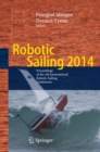 Image for Robotic Sailing 2014: Proceedings of the 7th International Robotic Sailing Conference