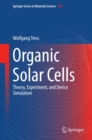 Image for Organic Solar Cells: Theory, Experiment, and Device Simulation