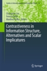 Image for Contrastiveness in Information Structure, Alternatives and Scalar Implicatures