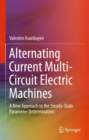 Image for Alternating current multi-circuit electric machines: a new approach to the steady-state parameter determination