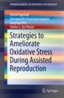 Image for Strategies to Ameliorate Oxidative Stress During Assisted Reproduction
