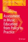 Image for Assessment in Music Education: from Policy to Practice : Volume 16