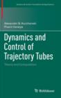 Image for Dynamics and Control of Trajectory Tubes : Theory and Computation